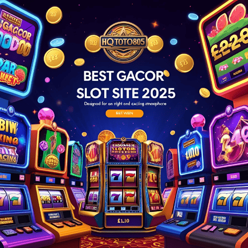 Situs Slot Gacor Terbaik 2025 hqtoto805