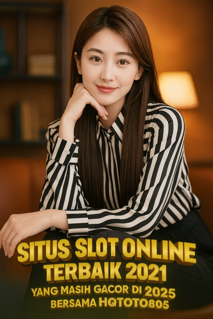 Situs Slot Online Terbaik 2025 Main Aman, Resmi & Gacor Bersama HQTOTO805