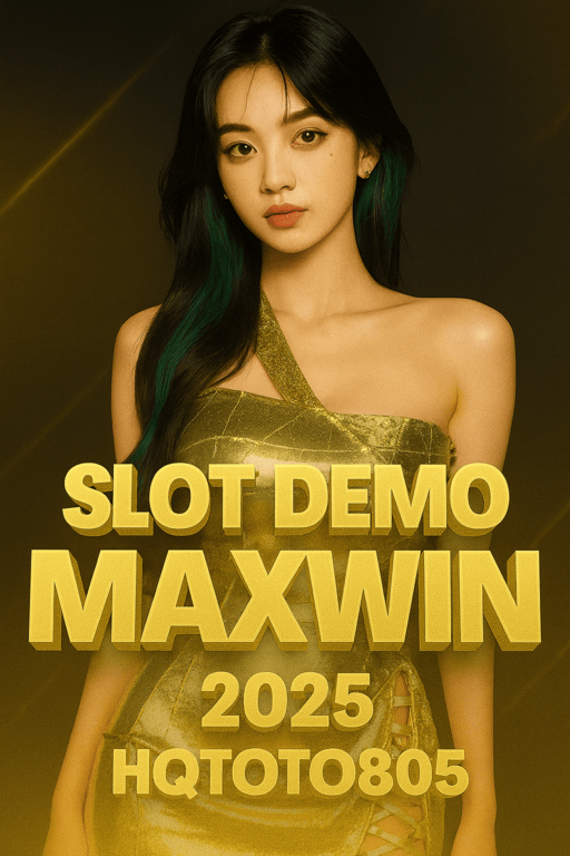 Slot Demo Maxwin 2025 Latihan Gratis & Strategi Jackpot Besar di HQTOTO805