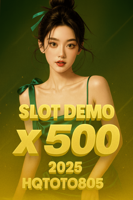 Slot Demo x500 2025 Latihan Gratis & Sensasi Scatter Multiplier di HQTOTO805