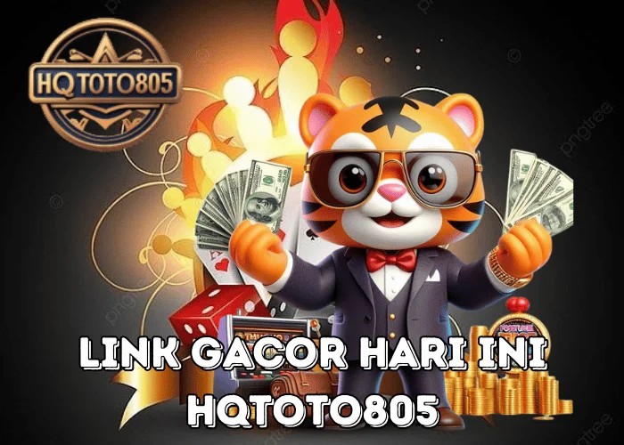 Link Gacor Hari Ini 2025 Akses Slot Online Resmi Dengan Pola Maxwin Terbaru Di HQTOTO805