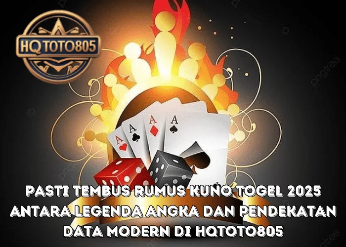 Pasti Tembus Rumus Kuno Togel 2025 Antara Legenda Angka Dan Pendekatan Data Modern Di HQTOTO805