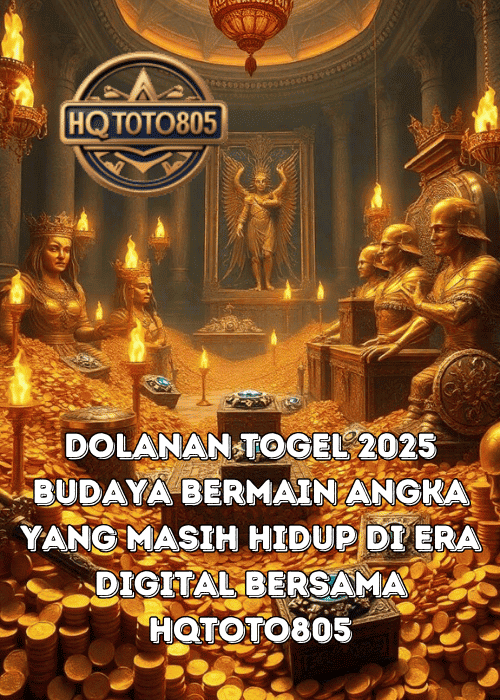 Dolanan Togel 2025 Budaya Bermain Angka Yang Masih Hidup Di Era Digital Bersama HQTOTO805